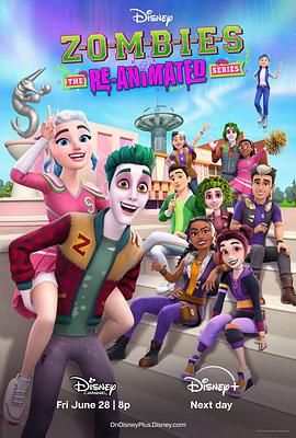 ZOMBIES The Re-Animated Series海报